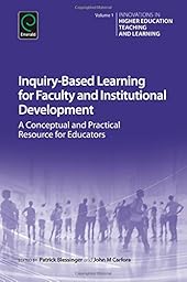 Inquiry-Based Leaing for Faculty and Institutional Development: A Conceptual and Practical Resource for Educators-Wow! eBook
