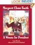 Margaret Chase Smith: A Woman for President