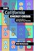 The California Energy Crisis: Lessons for a Deregulating Industry