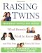 Raising Twins: What Parents Want to Know (And What Twins Want to Tell Them) by Eileen M. Pearlman