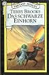 Das schwarze Einhorn. ( Fantasy- Roman).