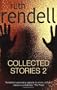 Collected Stories 2. Ruth Rendell (v. 2)
