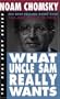 What Uncle Sam Really Wants (The Real Story Series)