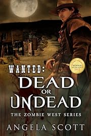 Wanted: Dead or Undead (Zombie West)