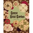 Geese in the Rose Garden by Dawn Heese