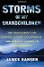 Storms of My Grandchildren: The Truth About the Coming Climate Catastrophe and Our Last Chance to Save Humanity