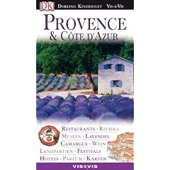Vis a Vis, Provence & Cote d' Azur: Restaurants, Lavendel, Pastis, St�dte, Hotels, Str�nde, Museen und Pl�ne