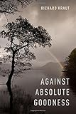 Against absolute goodness