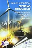 Guia del Instalador de Energias Renovables (Spanish Edition)