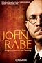John Rabe. Der gute Deutsche von Nanking: Buch zum Film von Oscar-Preistr�ger Florian Gallenberger mit Ulrich Tukur und Daniel Br�hl