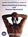 Fitness Professionals' Guide to Musculoskeletal Anatomy and Human Movement