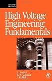 High Voltage Engineering Fundamentals, Second Edition (Newnes)