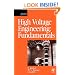 High Voltage Engineering Fundamentals, Second Edition (Newnes)