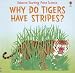 Books : Why Do Tigers Have Stripes? (Usborne Starting Point Science)