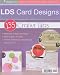 Lds Card Designs: 135 Creative Ideas