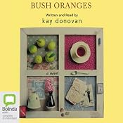 Bush Oranges | [Kay Donovan]