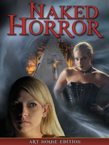 Naked Horror: Art House Edition
