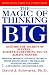 The Magic of Thinking Big
