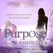Purpose: Soul Savers, Book 2 | [Kristie Cook]