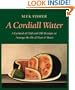A Cordiall Water: A Garland of Odd and Old Receipts to Assuage the Ills of Man and Beast
