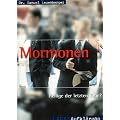 Mormonen: Heilige der letzten Tage?