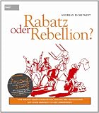 Produkt-Bild: Rabatz oder Rebellion: Vom kreativ-konfliktfreudigen Umgang der Frankfurter mit ihrer Obrigkeit in der Vorm&auml;rzzeit
