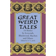 Great Weird Tales: 14 Stories by Lovecraft, Blackwood, Machen and Others