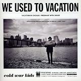 We Used to Vacation [7" VINYL]