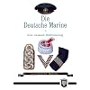 Die Deutsche Marine in ihrer neuesten Uniformierung (Militaria, Kaiserreich, Uniformen, Abzeichen, Kaiserliche Marine, 1. Weltkrieg, History Edition)