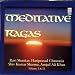 Meditative Ragas