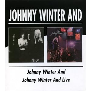 Johnny Winter &/Johnny Winter & Live 