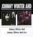 Johnny Winter And/Live Johnny Winter And