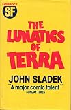 The lunatics of terra