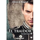 el traidor serie amor y guerra volume 1 spanish edition