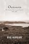 Outcasts: The Penikese Island Leper Hospital 1905-1921