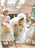 Royal Weddings - K&ouml;nigliche Hochzeiten - Friederike Haedecke, Julia Melchior