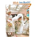 Royal Weddings. K�nigliche Hochzeiten