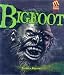 Big Foot: The History and Popular Culture Surrounding This Shadowy Monster of the Woods (Monster Chronicles): The History and Popular Culture Surrounding ... Monster of the Woods (Monster Chronicles)