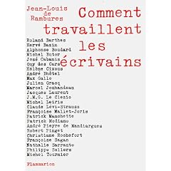 Comment travaillent les �crivains