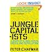 Jungle Capitalists: A Story of Globalisation, Greed and Revolution