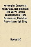 Produkt-Bild: Norwegian Canoeists: Knut Stby, Ivar Mathisen, Eirik Ver S Larsen, Knut Holmann, Einar Rasmussen, Christian Frederiksen, Egil S by