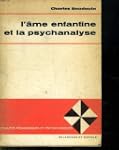 L AME ENFANTINE ET LA PSYCHANALYSE.