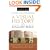 Visual History of the English Bible, A: The Tumultuous Tale of the World's Bestselling Book