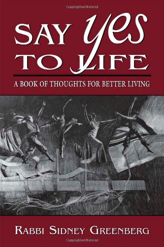 Say Yes to Life: A Book of Thoughts for Better Living