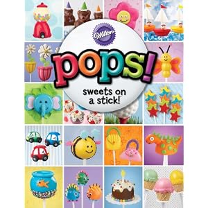 Wilton Pops Sweets on a Stick Book, Softcover