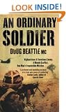 An Ordinary Soldier: Afghanistan: A Ferocious Enemy. A Bloody Conflict. One Man's Impossible Mission