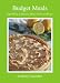 Budget Meals: Eight Weeks of Delicious Dinner and Dessert Recipes