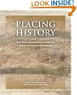 Placing History: How...