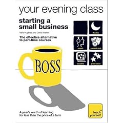 Starting a Small Business (Teach Yourself Your Evening Class)