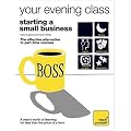 Starting a Small Business (Teach Yourself Your Evening Class)